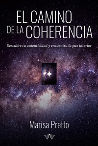 El camino de la coherencia - Marisa Pretto - ebook