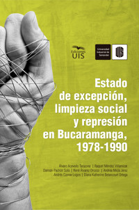 Estado de excepción, limpieza social y represión en Bucaramanga, 1978-1990 - Álvaro Acevedo - ebook