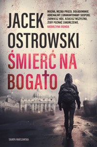 Śmierć na bogato - Jacek Ostrowski - ebook + audiobook + książka