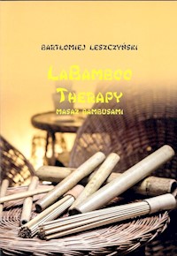 La Bamboo Therapy - Leszczyński Bartłomiej - książka