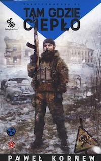 Tam gdzie ciepło - Paweł Kornew - książka