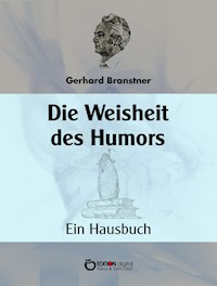 Die Weisheit des Humors - Gerhard Branstner - ebook