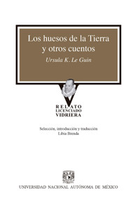 Los huesos de la tierra y otros cuentos - Ursula K. Le Guin - ebook