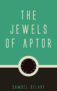 The Jewels of Aptor - Samuel Delany - ebook
