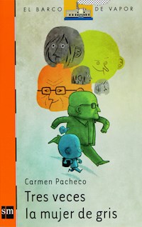 Tres veces la mujer de gris - Carmen Pacheco - ebook