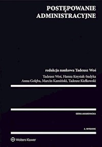 Postępowanie administracyjne - Golęba Anna, Kamiński Marcin, Kiełkowski Tadeusz, Knysiak-Molczyk Hanna, Woś Tadeusz - książka