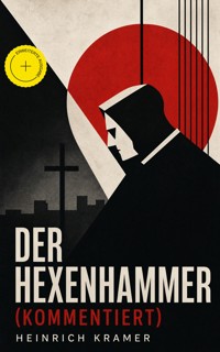 Der Hexenhammer (Kommentiert) - Heinrich Kramer - ebook