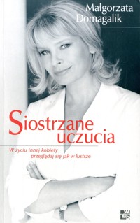 Siostrzane uczucia - Małgorzata Domagalik - ebook