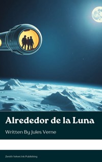 Alrededor de la Luna - Julio Verne - ebook