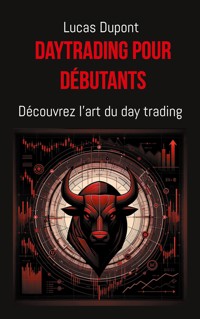 Daytrading pour débutants - Lucas Dupont - ebook