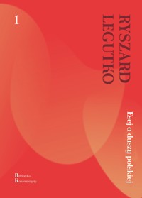 Esej o duszy polskiej - Ryszard Legutko - ebook + książka