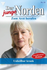 Unheilbar krank! - Carolin Grahl - ebook