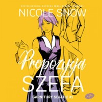 Propozycja szefa. Garnitury Seattle #1 - Snow Nicole - ebook + audiobook