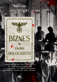Biznes w cieniu holokaustu - Mariusz Gratkowski - ebook