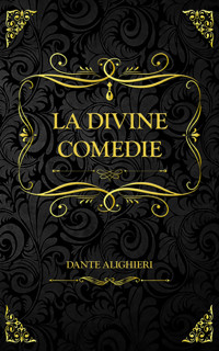 La Divine Comédie - Dante Alighieri - ebook