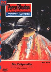 Perry Rhodan 422: Die Zeitpendler - Hans Kneifel - ebook