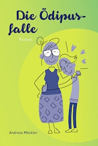 Die Ödipusfalle - Andreas Mäckler - ebook