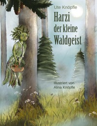 Harzi, der kleine Waldgeist - Ute Knöpfle - ebook