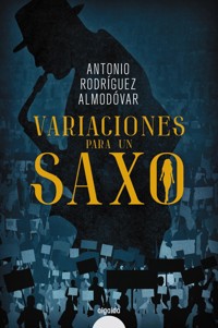 Variaciones para un saxo - Antonio Rodríguez Almodóvar - ebook