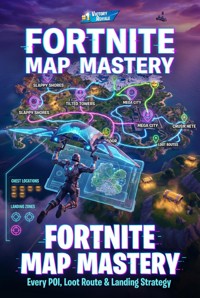 Fortnite Map Mastery: Every POI, Loot Route & Landing Strategy - Wesley Prescott - ebook
