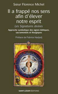 Il a frappé nos sens, afin d’élever notre esprit - Florence Michel - ebook