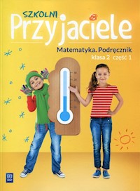 Szkolni Przyjaciele 2 Matematyka Podręcznik Część 1 - Hanisz Jadwiga - książka