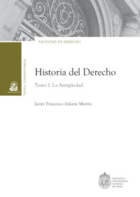 Historia del derecho - Javier Francisco Infante Martin - ebook