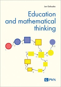 Education and mathematical thinking - Jan Gałuszka - książka