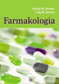 Farmakologia - Brenner George M., Stevens Craig W. - książka