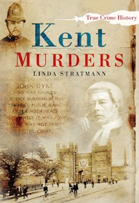 Kent Murders - Linda Stratmann - ebook