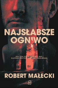 Najsłabsze ogniwo - Robert Małecki - ebook + audiobook + książka