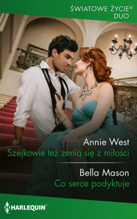 Szejkowie też żenią się z miłości / Co serce podyktuje - Bella Mason - książka