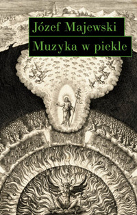 Muzyka w piekle - Józef Majewski - książka