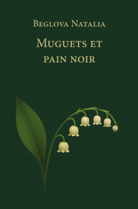 Muguets et pain noir - Natalia Beglova - ebook