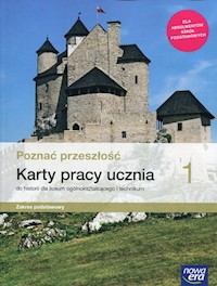 Poznać przeszłość 1 Karty pracy ucznia do historii Zakres podstawowy - Jurek Krzysztof - książka