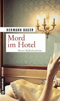 Mord im Hotel - Hermann Bauer - ebook