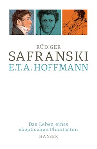 E.T.A. Hoffmann - Safranski Rüdiger - ebook