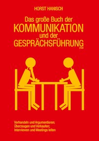 Das große Buch der Kommunikation und der Gesprächsführung 2100 - Horst Hanisch - ebook