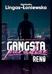 Gangsta paradise. Reno. - Agnieszka Lingas-Łoniewska - ebook + audiobook