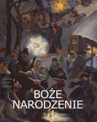 Boże Narodzenie w sztuce polskiej - Braun Krzysztof, Braun Katarzyna - książka