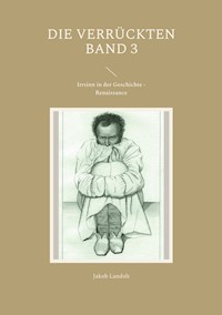 Die Verrückten Band 3 - Jakob Landolt - ebook