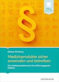 Medizinprodukte sicher anwenden und betreiben - Dietmar Kirchberg - ebook