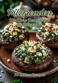 Pilzfreuden - Diana Kluge - ebook