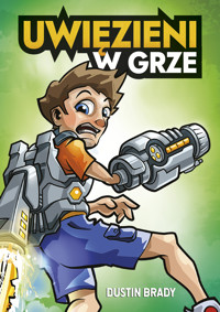 Uwięzieni w grze - Dustin Brady - ebook + książka