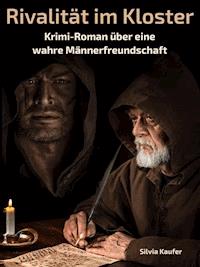 Rivalität im Kloster - Silvia Kaufer - ebook
