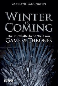 Winter is Coming - Carolyne Larrington - ebook