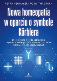 Nowa homeopatia w oparciu o symbole Korblera - Petra Neumayer, Roswitha Stark - książka