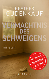Vermächtnis des Schweigens - Gudenkauf Heather - ebook