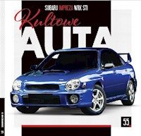 Kultowe Auta 55 SUBARU IMPREZA WRX STI -  - książka