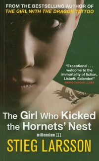 Girl Who Kicked the Hornets Nest - Stieg Larsson - książka